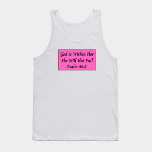 God is Within Her She Will Not Fail Tank Top